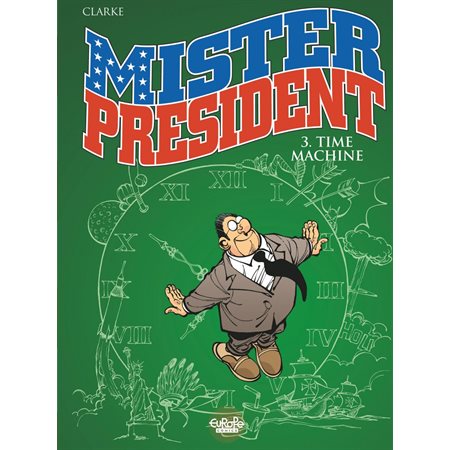 Mister President - Volume 3