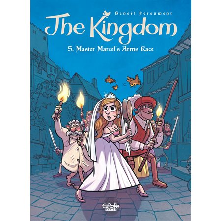The Kingdom - Volume 5 - Master Marcel's Arms Race