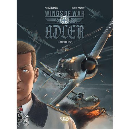 Wings of War Adler - Volume 1 - Truth or Lies?