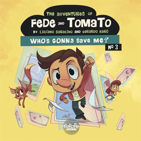 The Adventures of Fede and Tomato - Volume 3 - Who's Gonna Save Me?
