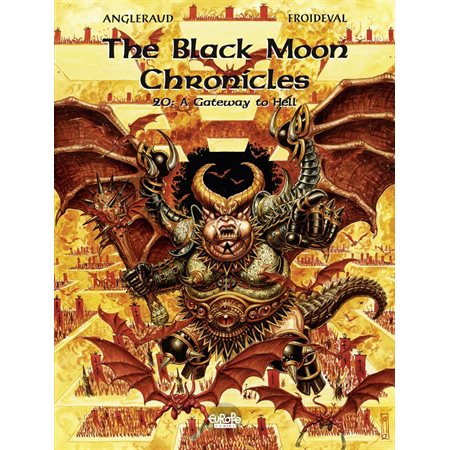 The Black Moon Chronicles - Volume 20 - A Gateway to Hell