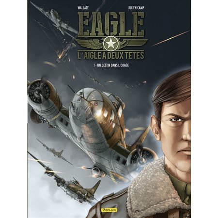 Eagle, l'aigle à deux têtes - tome 1 - Un destin dans l'orage
