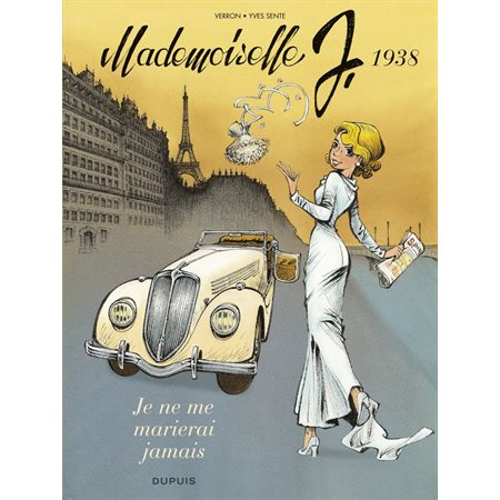 Mademoiselle J - tome 2 - Je ne me marierai jamais
