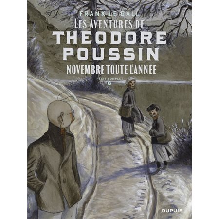 Théodore Poussin – Récits complets - tome 6 - Novembre toute l'année