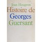 Histoire de Georges Guersant
