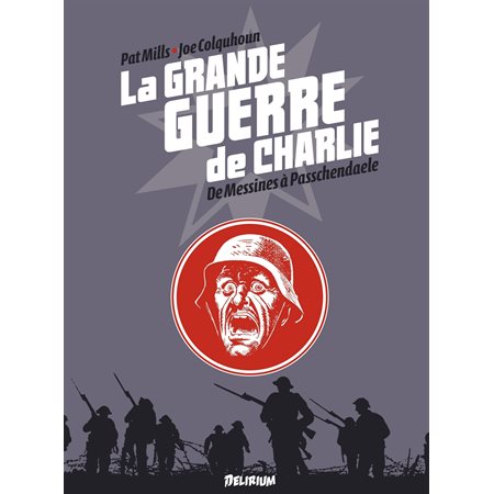 la Grande Guerre de Charlie - Tome 6 - De Messines à Passchendaele
