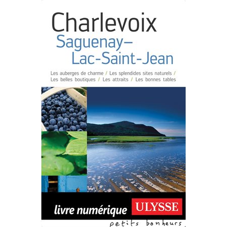 Charlevoix, Saguenay, Lac-Saint-Jean
