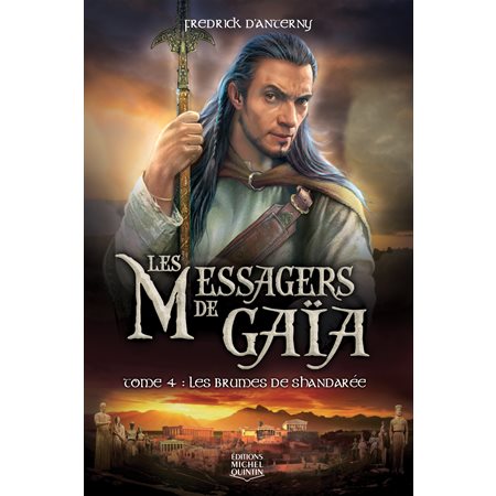 Les Messagers de Gaïa 4 - Les brumes de Shandarée