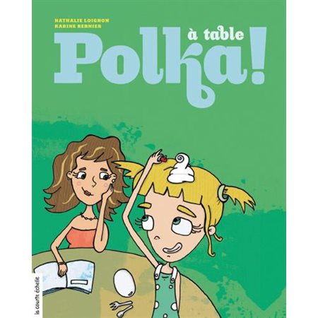 À table, Polka !