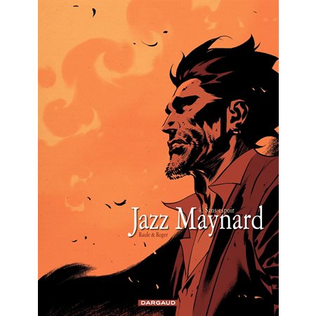 Jazz Maynard - tome 4 - Sans espoir
