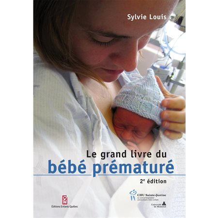 Grand livre du bébé prématuré (Le)