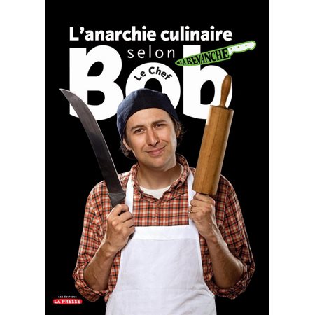 L'anarchie culinaire selon Bob le chef, tome 2
