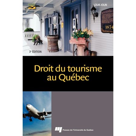 Droit du tourisme au Québec, 3e édition