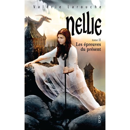 Nellie T2, Les épreuves du présent