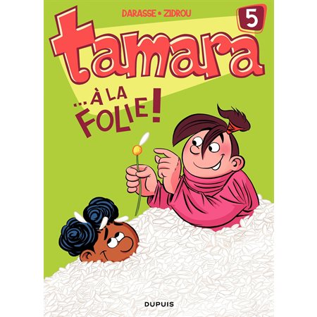 Tamara - Tome 5 - ...A la folie !