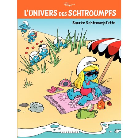 L'Univers des Schtroumpfs - tome 3 - Sacrée Schtroumpfette
