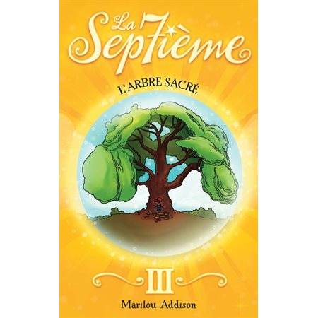 La Septième tome 3 - L'arbre sacré