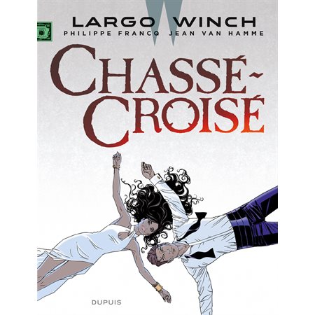 Largo Winch - Tome 19 - Chassé-Croisé
