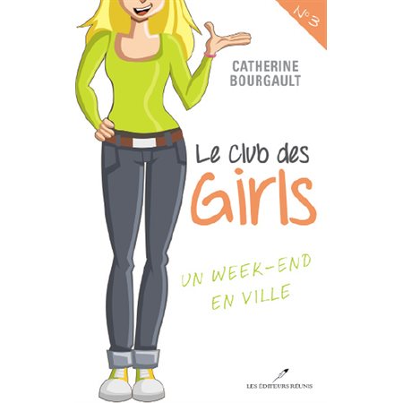 Club des girls 03 : Un week-end en ville