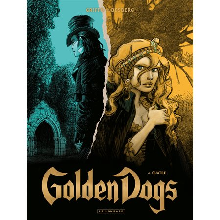 Golden Dogs - Tome 4 - Quatre