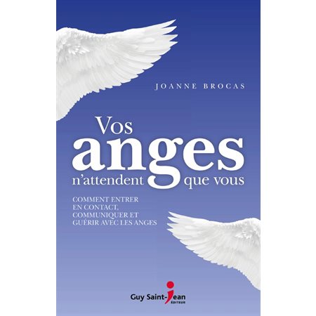 Vos anges n'attendent que vous