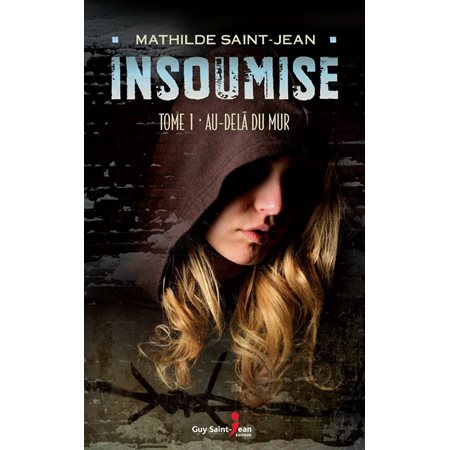 Insoumise, tome 1