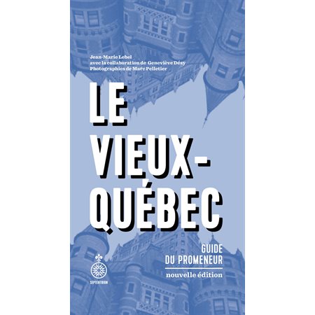 Vieux-Québec NE (Le)