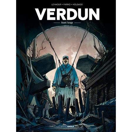 Verdun - Tome 1 - Avant l'orage