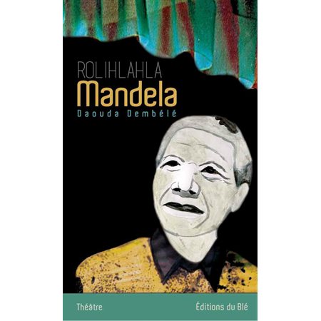 Rolihlahla Mandela