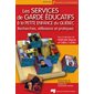Les services de garde éducatifs à la petite enfance du Québec