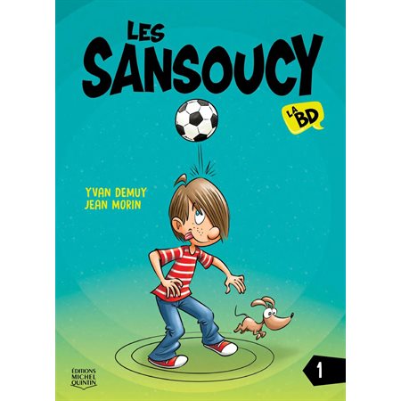 Les Sansoucy, la BD, tome 1