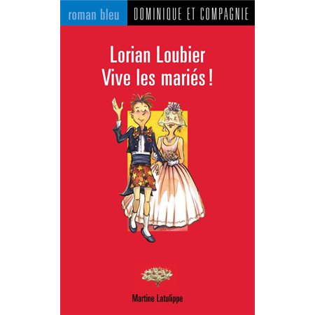 Lorian Loubier - Vive les mariés !