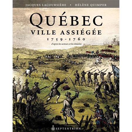 Québec ville assiégée, 1759-1760