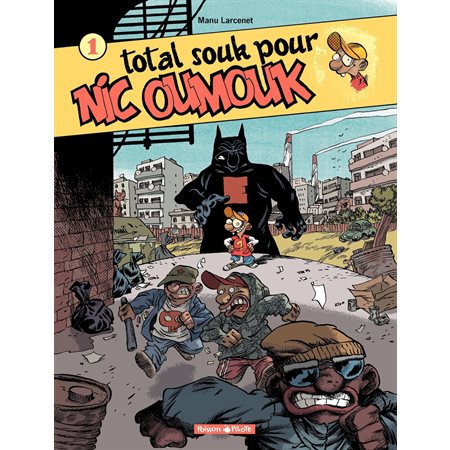 Nic Oumouk - tome 1 - Total souk pour Nic Oumouk