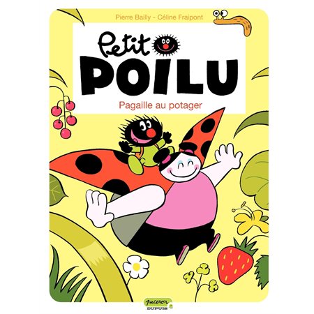 Petit Poilu – tome 3 - Pagaille au potager