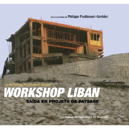Workshop Liban. Saïda en projets de paysage
