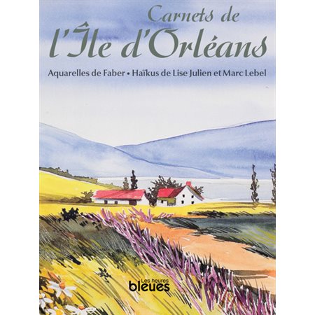 Carnets de l’Île d’Orléans