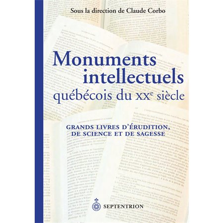 Monuments intellectuels québécois du XXe siècle