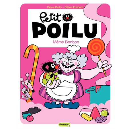 Petit Poilu – tome 4 - Mémé Bonbon