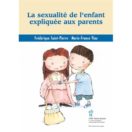 Sexualité de l’enfant expliquée aux parents (La)