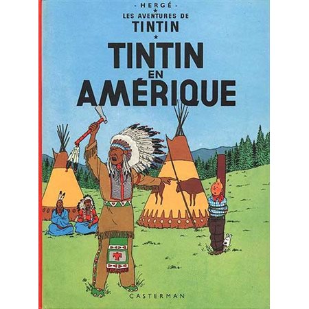 Tintin en Amérique  /  Tome 3, Les aventures de Tintin