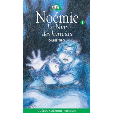 Noémie 08 - La Nuit des horreurs