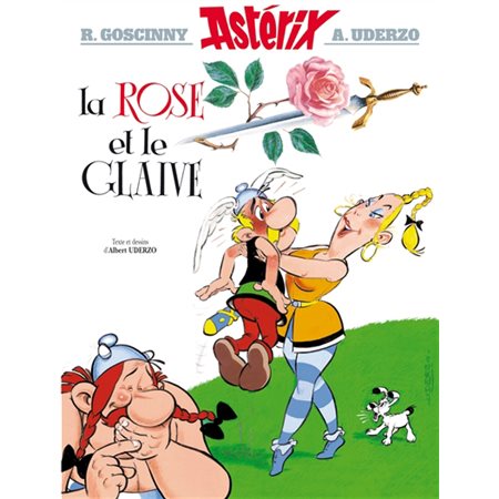 La rose et le glaive, tome 29, Une aventure d'Astérix
