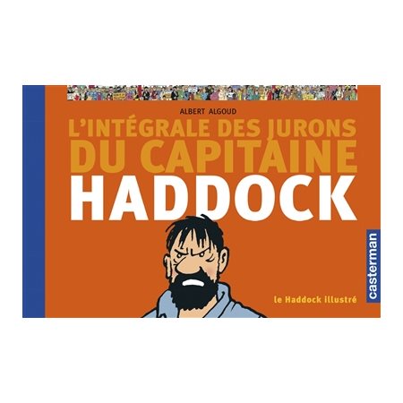 Le Haddock illustré  /  L'intégrale des jurons du capitaine