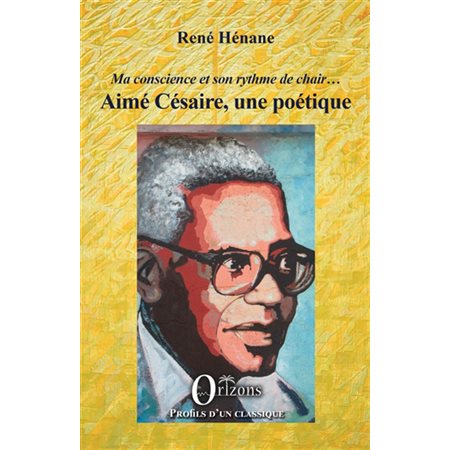 Aimé Césaire, une poétique