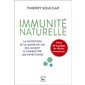 Immunité naturelle - la nutrition et le mode de vie qui aident à combattre les infections
