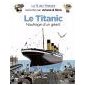 Le fil de l'Histoire raconté par Ariane & Nino - Tome 19 - Le Titanic