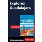 Explorez Guadalajara