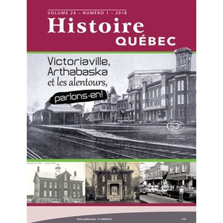Histoire Québec. Vol. 24 No. 1,  2018