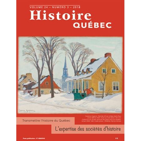 Histoire Québec. Vol. 24 No. 3,  2018